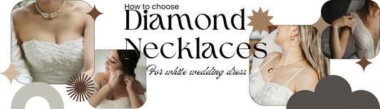 Banner showing brides wearing different diamond necklaces with text 'How to Choose Diamond Necklaces for White Wedding Dress', featuring various wedding jewelry styles.
