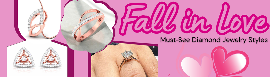 Rose gold diamond pendant, ring, earrings, and solitaire engagement ring with text 'Fall in Love – Must-See Diamond Jewelry Styles'.